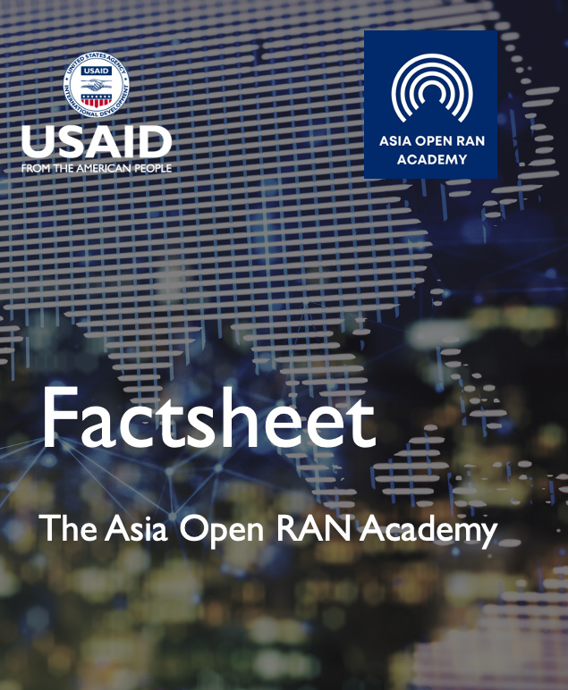 USAID Factsheet: The Asia Open RAN Academy (United States Agency - International Development)